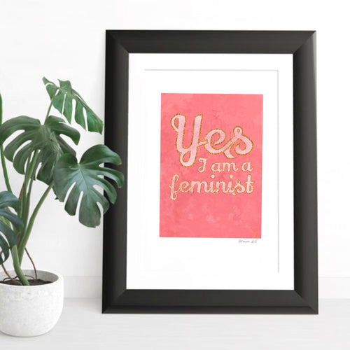 Yes I am feminist - pink A4 Quote. Digital art print download.