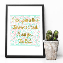 Load image into Gallery viewer, Once upon a time - quote digital art print A4