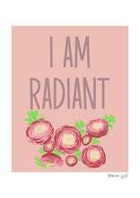 Load image into Gallery viewer, I am radiant - A4 digital art print download
