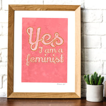 Load image into Gallery viewer, Yes I am feminist - pink A4 Quote. Digital art print download.